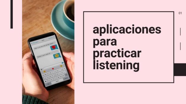 Las 4 mejores aplicaciones para practicar listening (2023)