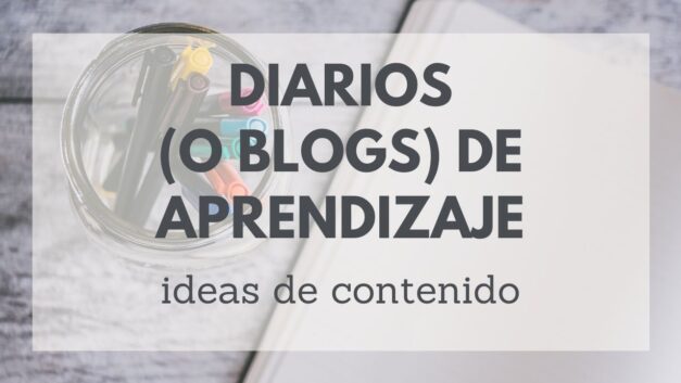 Tú Diario/Blog de Aprendizaje ¿Qué escribir?