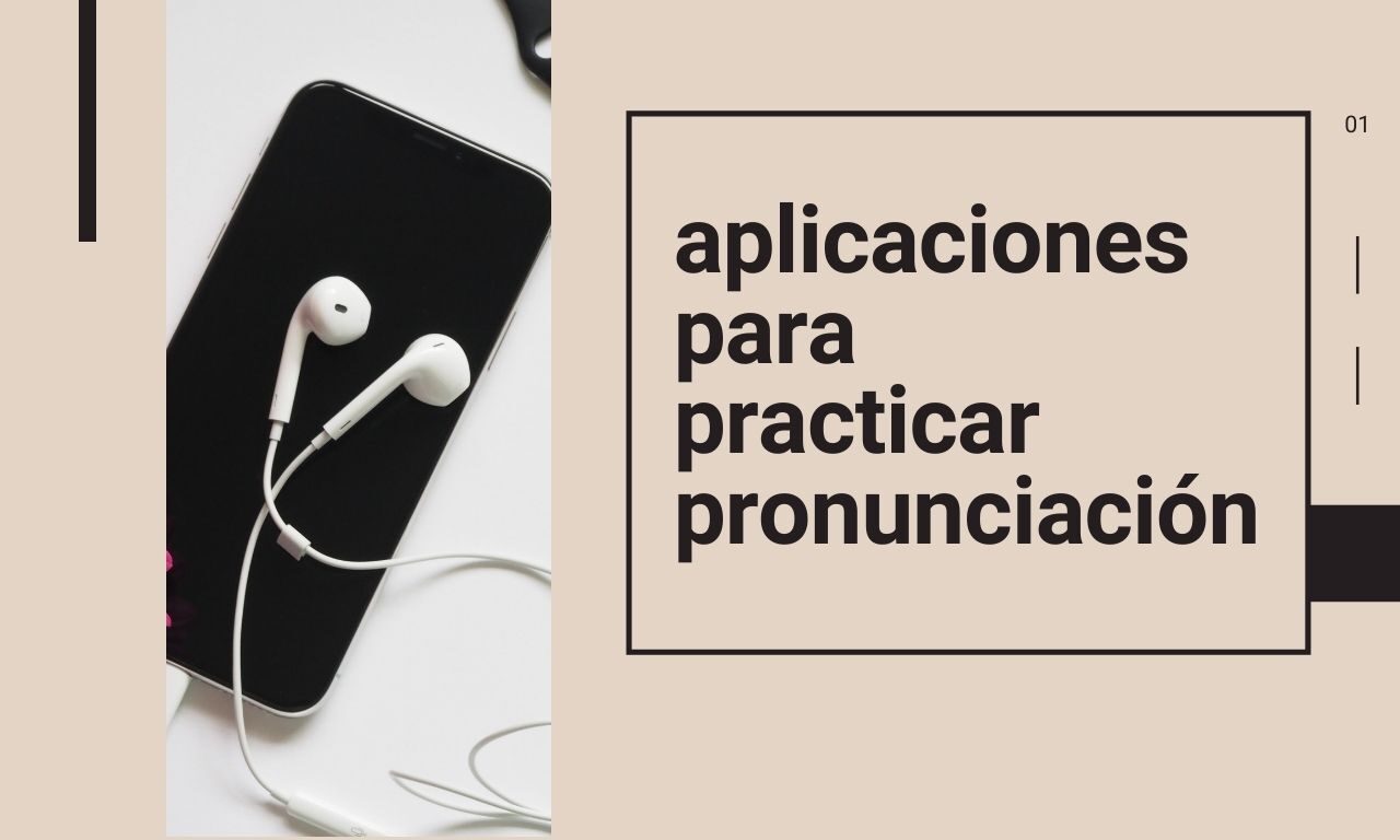 Aplicaciones para aprender y practicar pronunciación