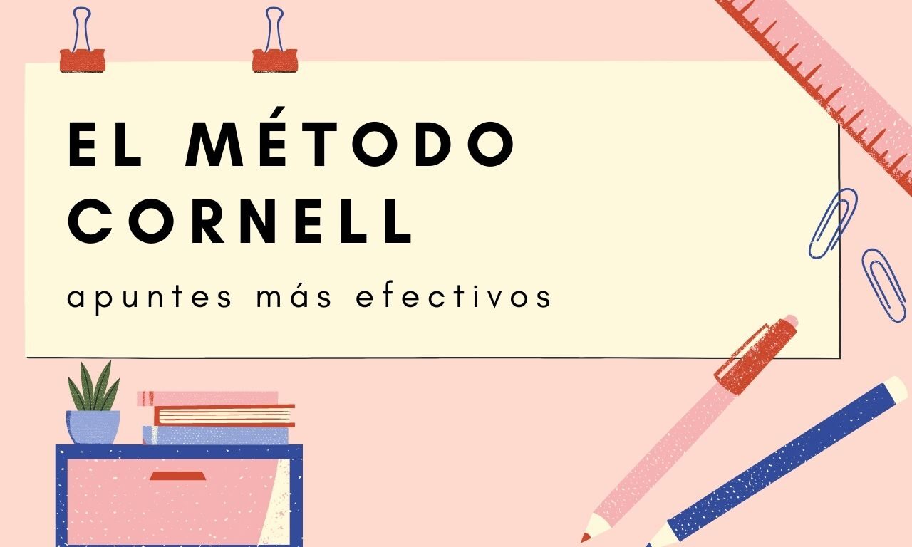 Organiza tus Apuntes con el Método Cornell