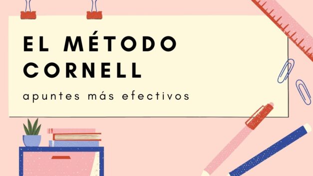 Organiza tus Apuntes con el Método Cornell