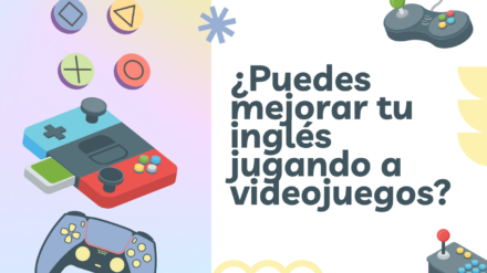 ¿Se puede aprender inglés jugando a videojuegos?