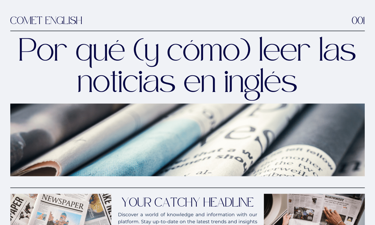 Por qué (y cómo) leer las noticias en inglés