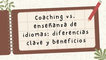 Coaching lingüístico vs. enseñanza de idiomas